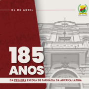 185 Anos da Escola de Framácia